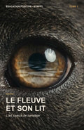 Couverture du livre Le Fleuve et son Lit, Tome 1 : l'art joyeux de canaliser son chien ado